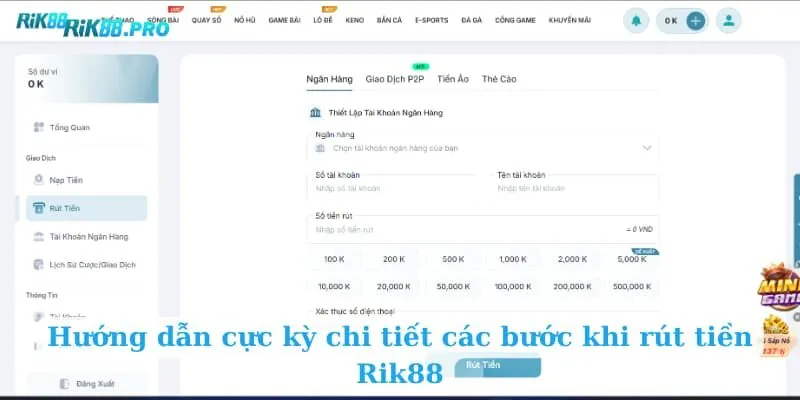 Hướng dẫn cực kỳ chi tiết các bước khi rút tiền Rik88